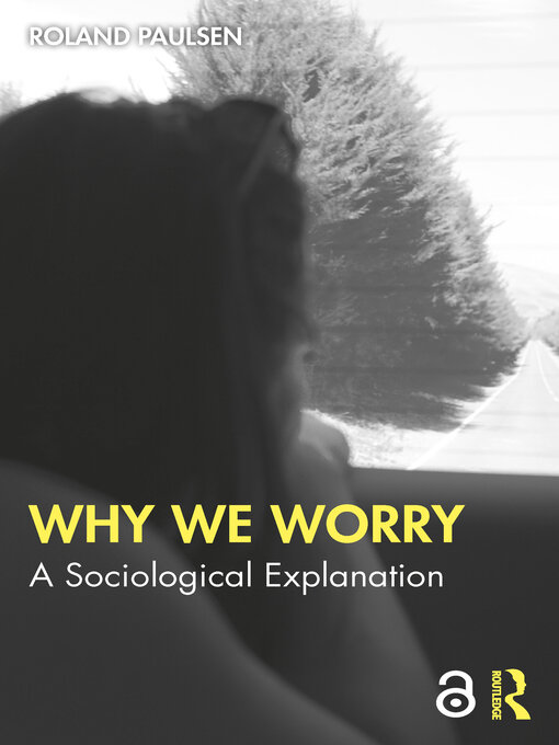 Title details for Why We Worry by Roland Paulsen - Available